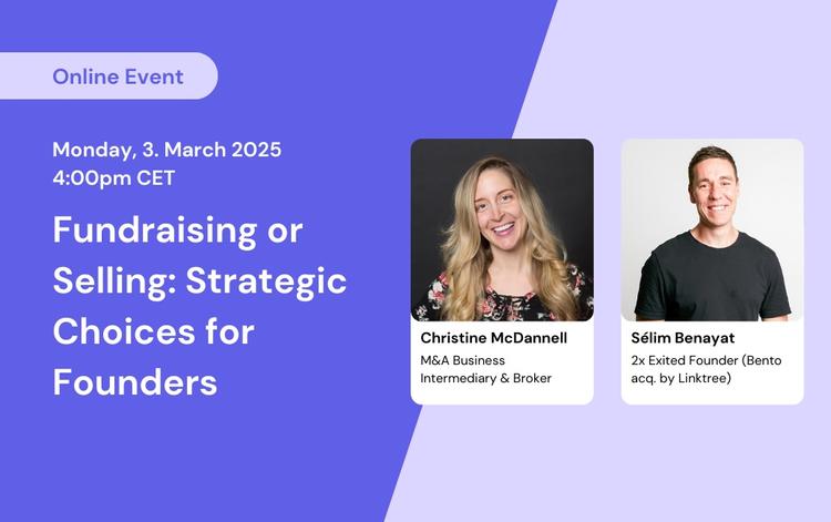 Fundraising or Selling? Strategic Choices for Founders